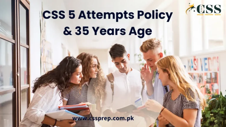 CSS 5 Attempts Policy: Official Approval vs. Current Reality - What Aspirants Need to Know 5 css 5 attempts & age 35 years
